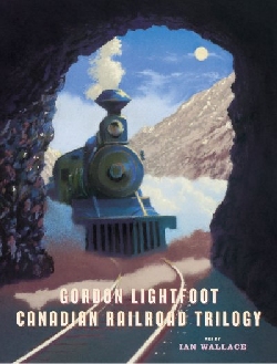Canadian Railroad Trilogy Picture Book